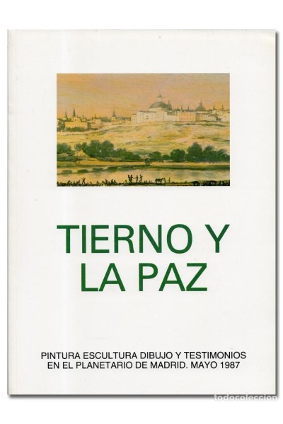TIERNO Y LA PAZ. Pintura, escultura, dibujo y testimonios en el Planetario de Madrid